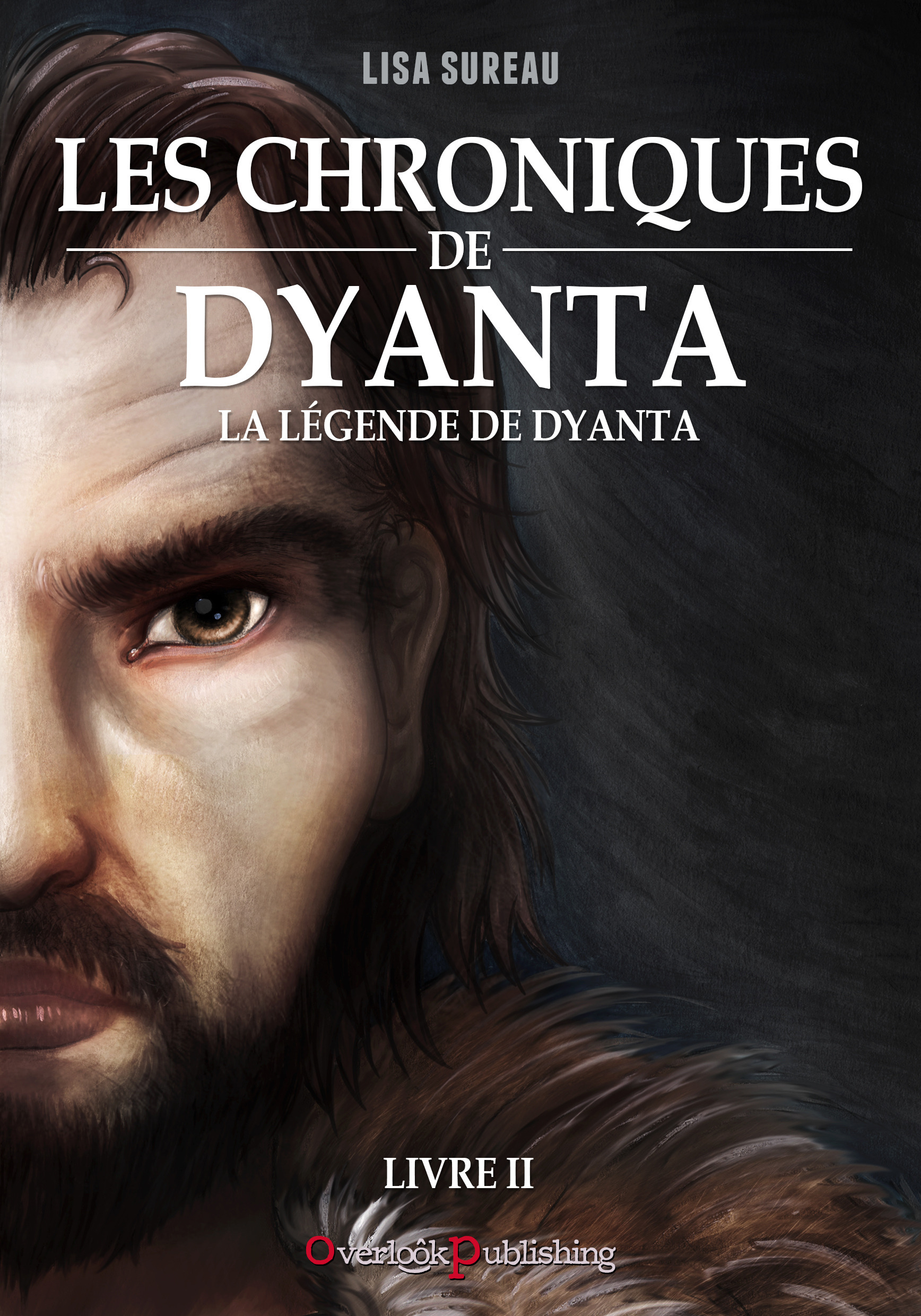 ebook cover of Les Chroniques de Dyanta - Livre II - La Légende de Dyanta, by Lisa Sureau