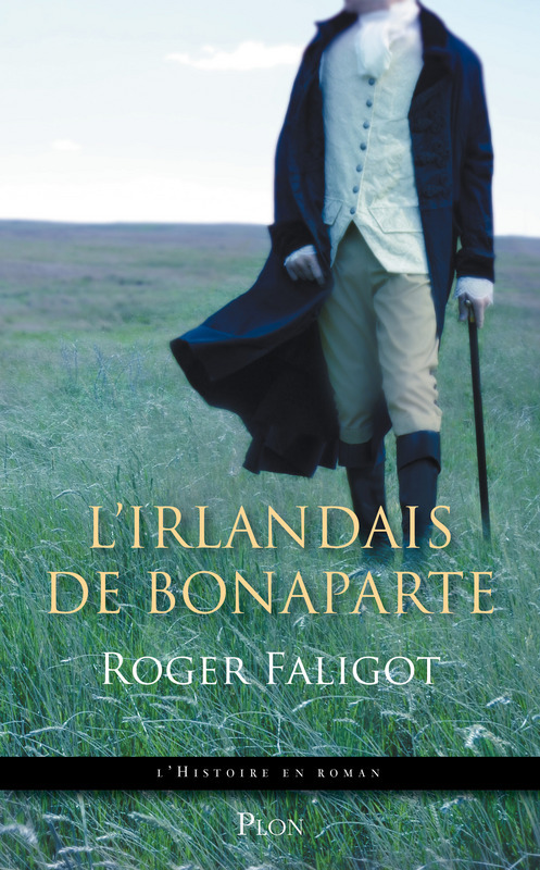 ebook cover of L'irlandais de Bonaparte, by Roger Faligot