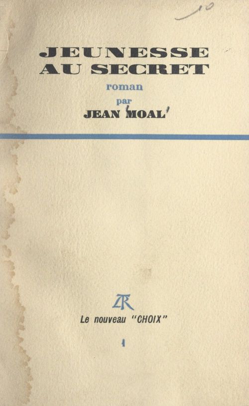 Couverture ebook de Jeunesse au secret, de Jean Moal