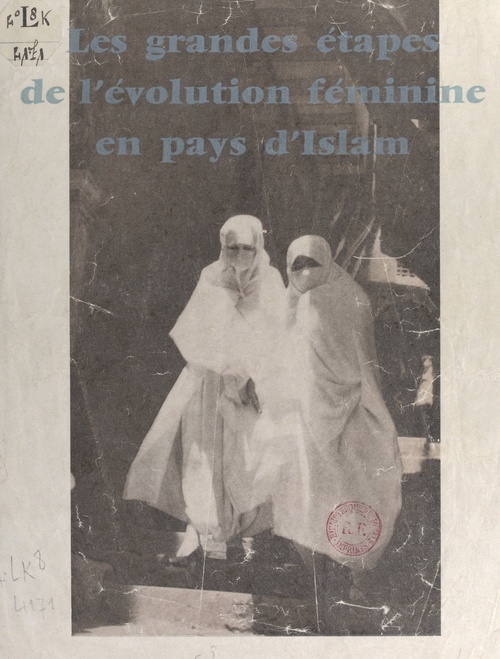 ebook cover of Les grandes étapes de l'évolution féminine en pays d'Islam, by Djamila Debeche