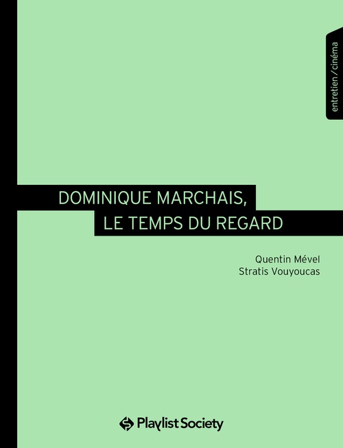 ebook cover of Dominique Marchais, le temps du regard, by Quentin Mével, Stratis Vouyoucas