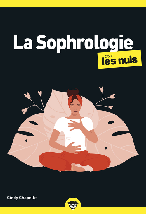 ebook cover of La Sophrologie pour les Nuls, poche, 2e éd, by Cindy Chapelle