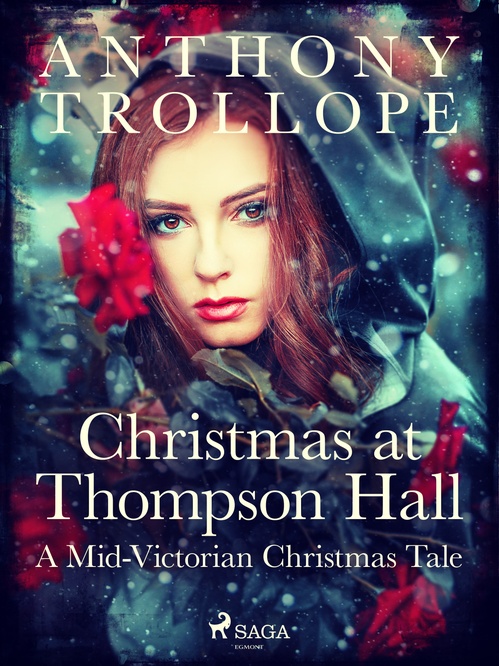 ebook cover of Christmas at Thompson Hall: A Mid-Victorian Christmas Tale, by Anthony Trollope