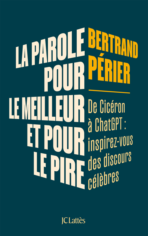 ebook cover of La parole, pour le meilleur et pour le pire, by Bertrand Périer