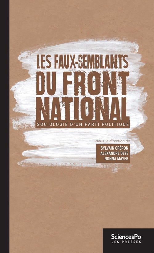 ebook cover of Les faux-semblants du Front national, by Sylvain Crépon, Alexandre Dézé, Monna Mayer