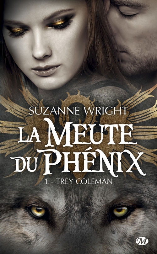 Couverture ebook de La Meute du Phénix, T1 : Trey Coleman, de Suzanne Wright, Rose Guillerme