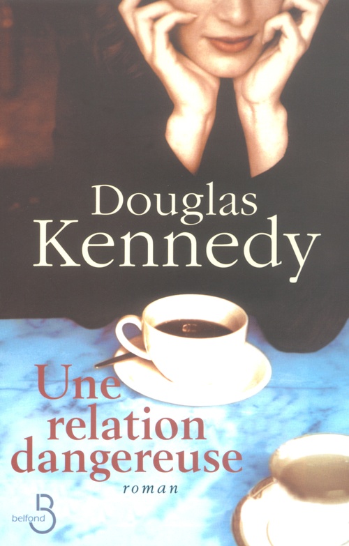 Couverture ebook de Une relation dangereuse, de Douglas Kennedy