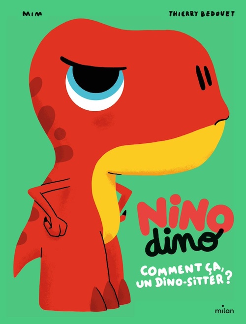 Couverture ebook de Nino Dino - Comment ça, un dino-sitter ?, de Mim