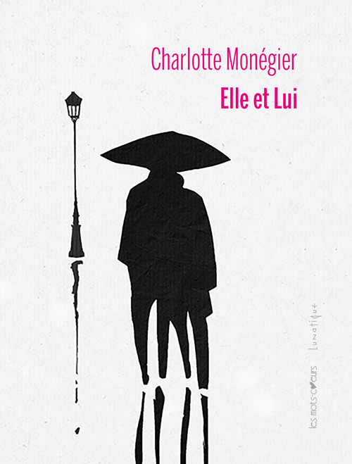 ebook cover of Elle et Lui, by Charlotte Monégier