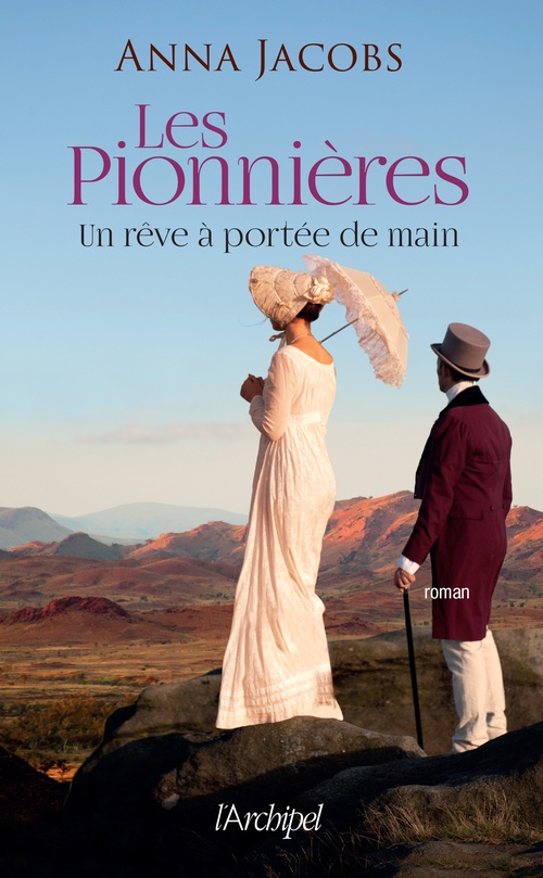 Couverture ebook de Les Pionnières - Tome 3 Un rêve à portée de main, de Anna Jacobs