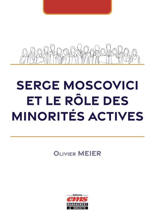 ebook cover of Serge Moscovici et le rôle des minorités actives, by Olivier Meier