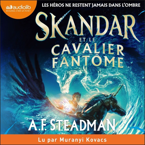 audiobook cover of Skandar et le cavalier fantôme, by A.F. Steadman