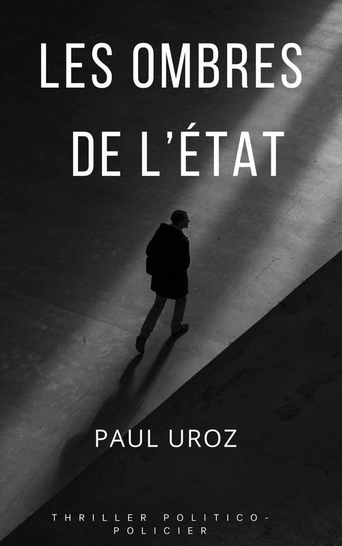 Couverture ebook de Les Ombres de l´État, de Paul Uroz