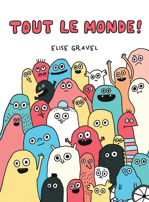 ebook cover of Tout le monde!, by Elise Gravel