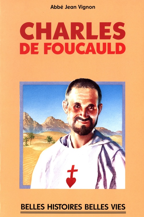 Couverture ebook de Bienheureux Charles de Foucauld, de Jean Vignon, Alain d' Orange