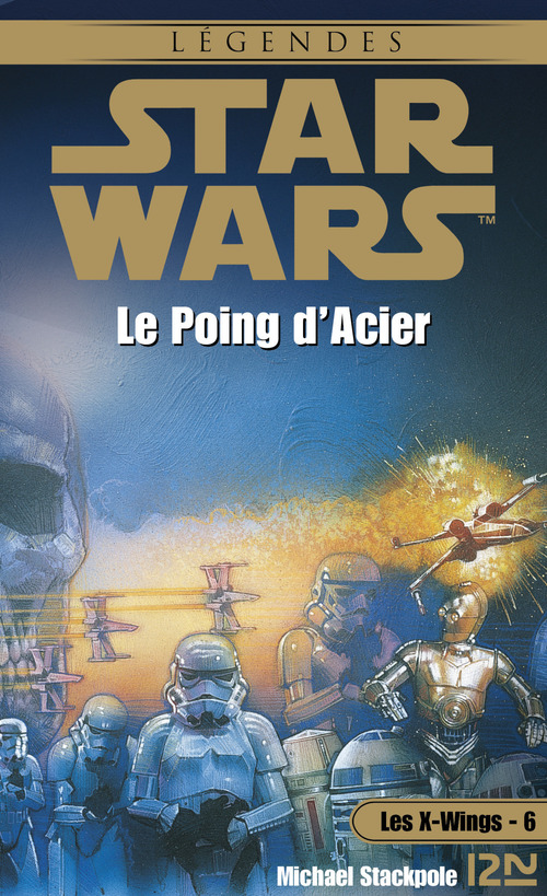 Couverture ebook de Star Wars - numéro 30 Les X-Wings - tome 6 Le poing d'Acier, de Aaron Allston