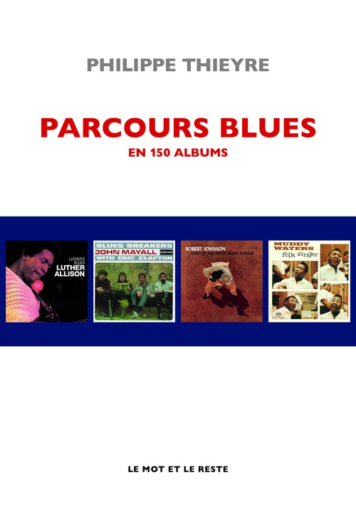 ebook cover of Parcours blues en 150 albums, by Philippe Thieyre