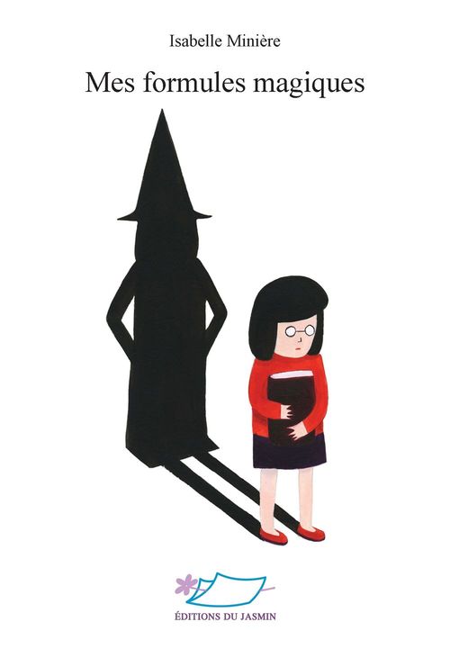 Couverture ebook de Mes formules magiques, de Isabelle Minière