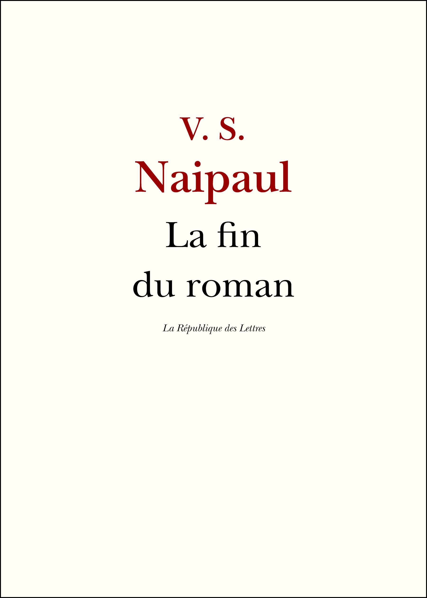 ebook cover of La fin du roman, by Vidiadhar surajprasad Naipaul