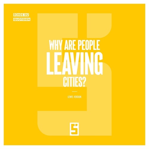 ebook cover of Why Are People Leaving Cities ?, by Lewis Verdun