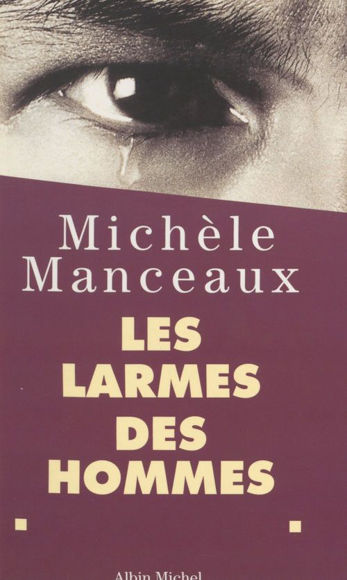 ebook cover of Les larmes des hommes, by Michèle Manceaux