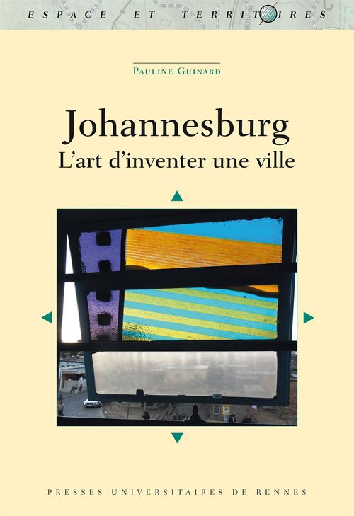 ebook cover of Johannesburg : L´art d´inventer une ville, by Pauline Guinard