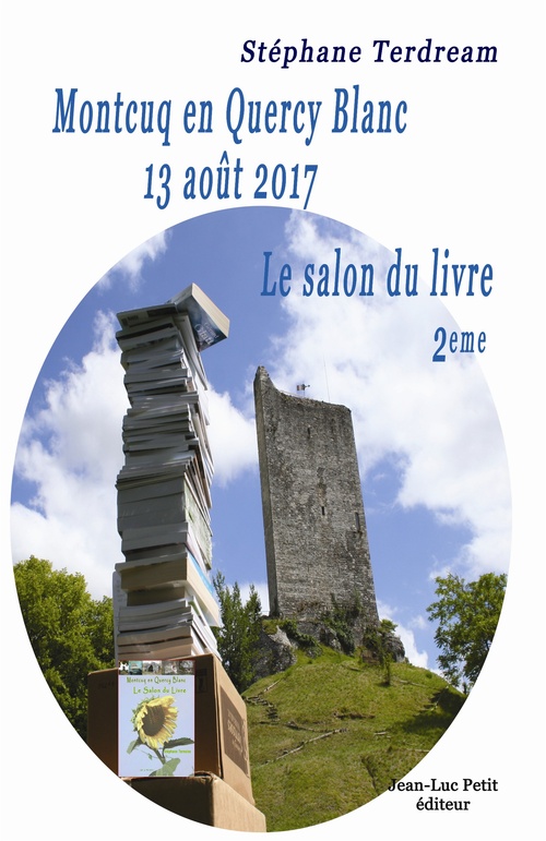 Couverture ebook de Montcuq en Quercy Blanc 13 août 2017, de Stephane Terdream