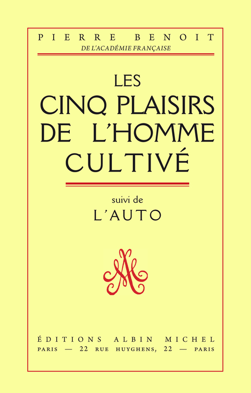 Couverture ebook de Les Cinq plaisirs de l'homme cultivé, de Pierre Benoit