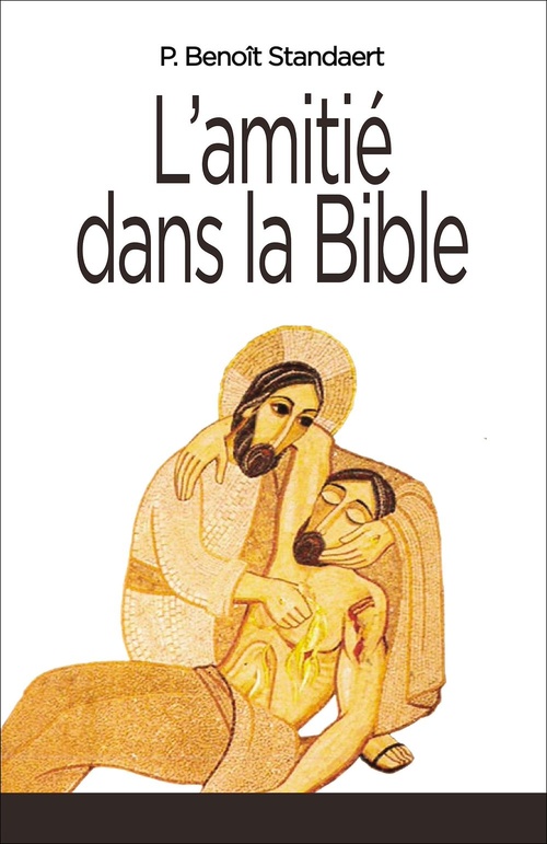 ebook cover of L'Amitié dans la Bible, by Benoît Standaert