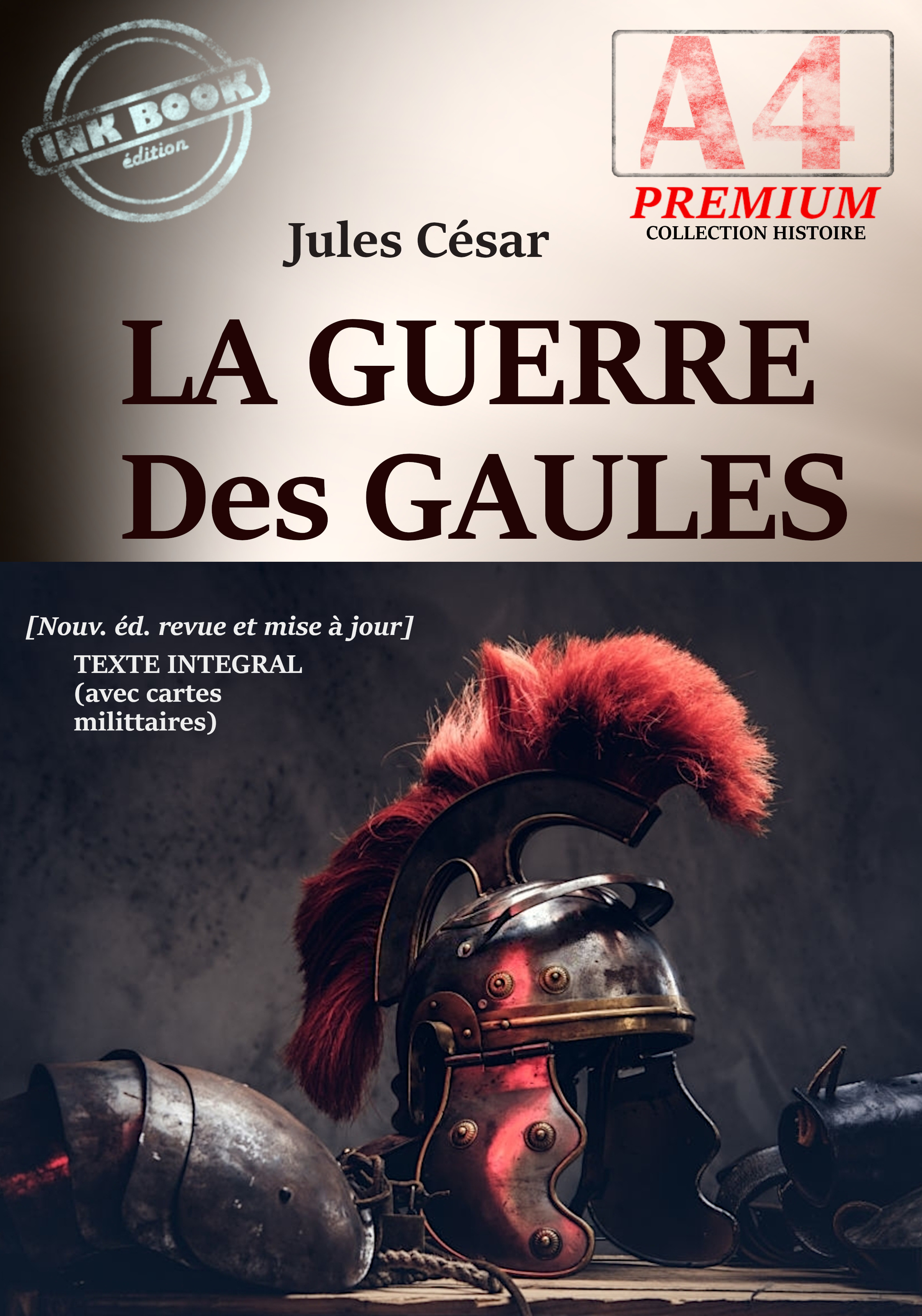Couverture ebook de La Guerre des Gaules - Texte complet et annoté, avec 16 cartes militaires d'époque [Nouv. éd. entièrement revue et corrigée]., de Jules César