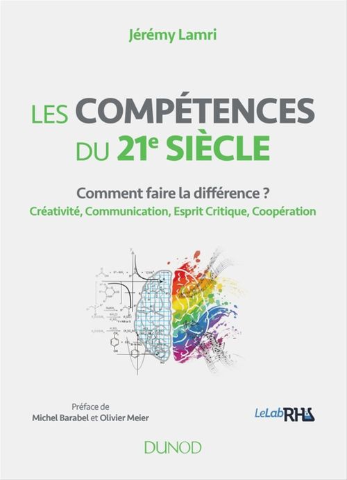 ebook cover of Les compétences du 21e siècle, by Jérémy Lamri, Michel Barabel, Olivier Meier