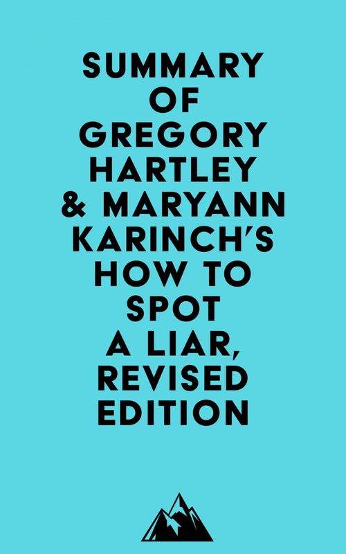 Couverture ebook de Summary of Gregory Hartley & Maryann Karinch's How to Spot a Liar, Revised Edition, de Everest Media