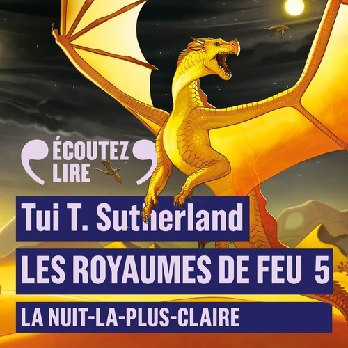 audiobook cover of Les Royaumes de Feu (Tome 5) - La Nuit-la-plus-Claire, by Tui T. Sutherland