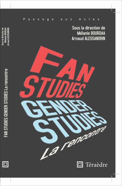 Couverture ebook de Fan & Gender Studies : la rencontre, de Arnaud Alessandrin, Mélanie Bourdaa