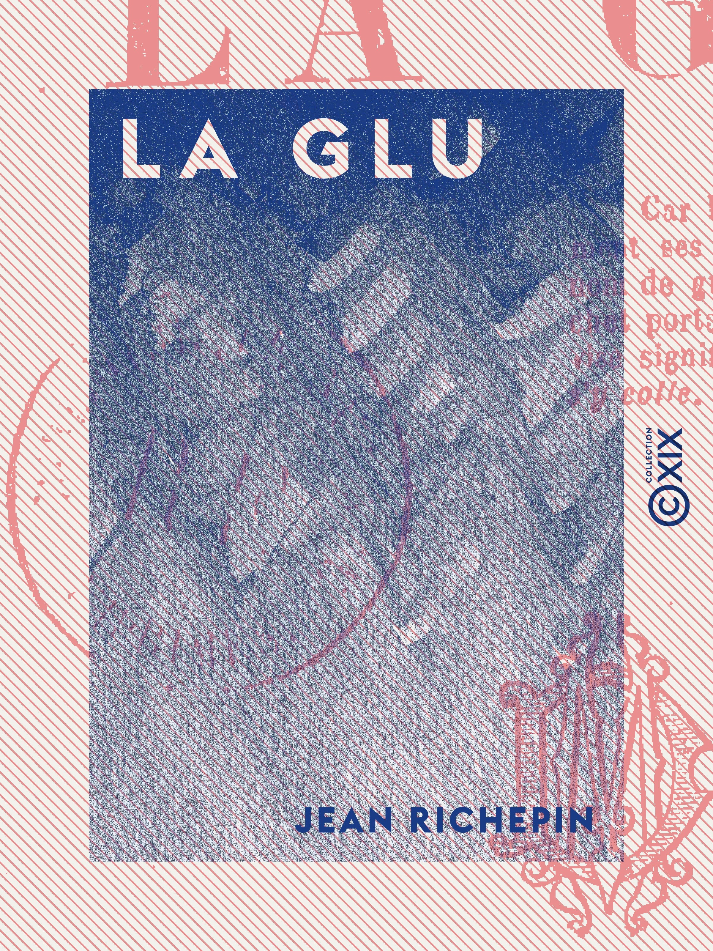ebook cover of La Glu, by Jean Richepin