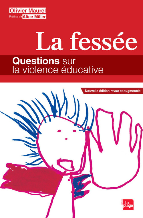 ebook cover of La fessée - Questions sur la violence éducative, by Olivier Maurel