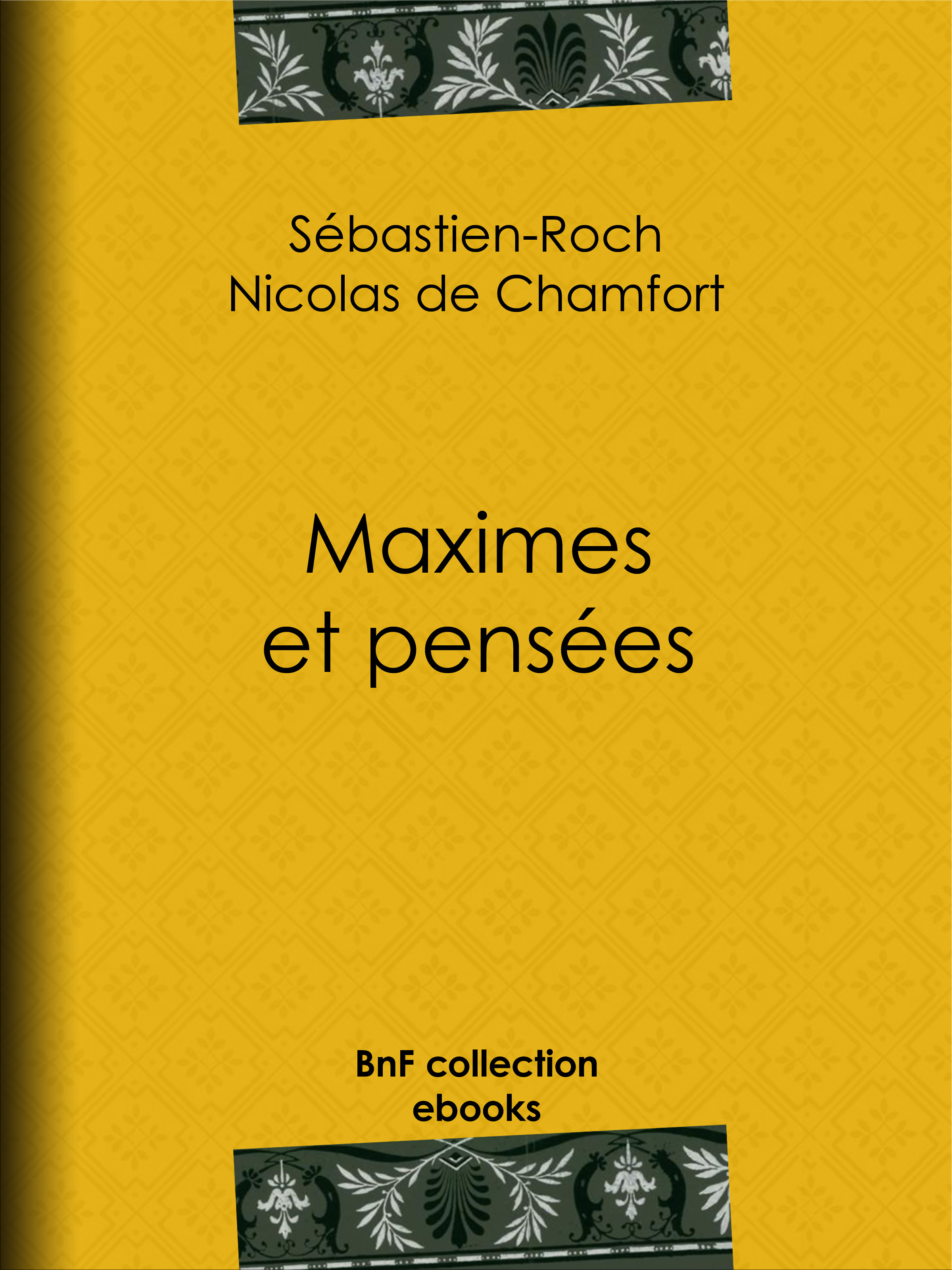 Couverture ebook de Maximes et pensées, de Pierre Rene Auguis, Sebastien-Roch Nicolas De Chamfort
