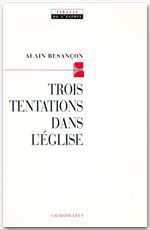 Couverture ebook de Trois tentations dans l'Eglise, de Alain Besançon