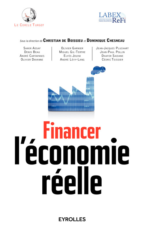 Couverture ebook de Financer l'économie réelle, de Christian de Boissieu, Dominique Chesneau
