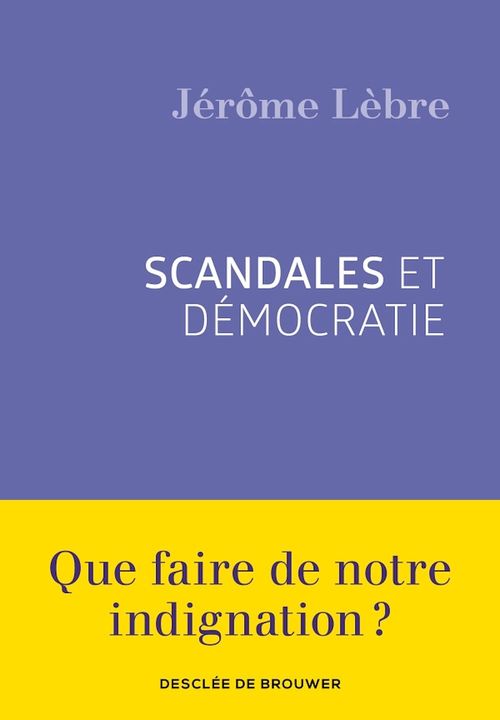 Couverture ebook de Scandales et démocratie, de Jérôme Lèbre