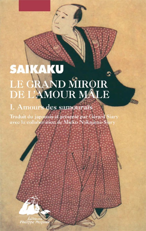 ebook cover of Le Grand miroir de l'amour mâle I - Amours des samouraïs, by Ihara Saikaku