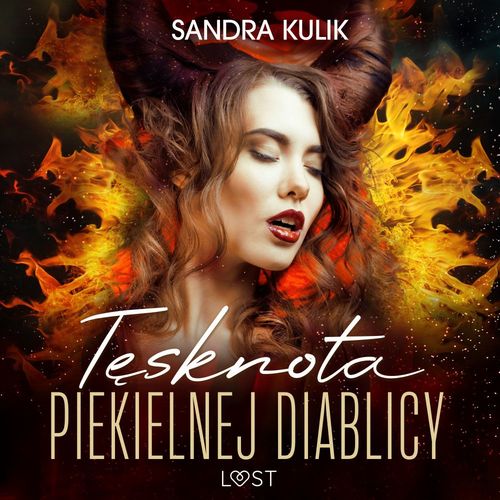 audiobook cover of Ogie´n uczu´c 2: Tesknota Piekielnej Diablicy - seria erotyczna, by Sandra Kulik