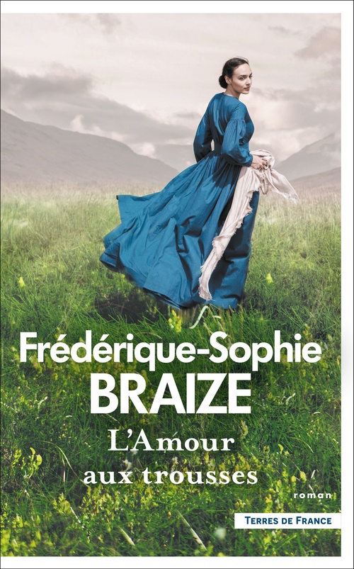 ebook cover of L'Amour aux trousses, by Frédérique-Sophie Braize