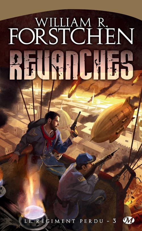 Couverture ebook de Le Régiment perdu, T3 : Revanches, de William r. Forstchen