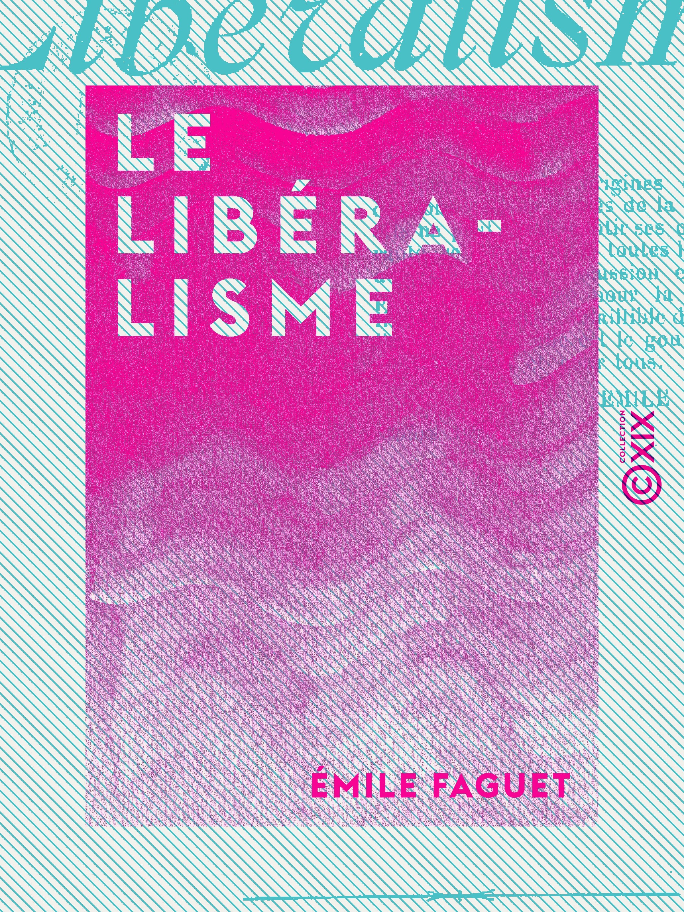 Couverture ebook de Le Libéralisme, de Emile Faguet