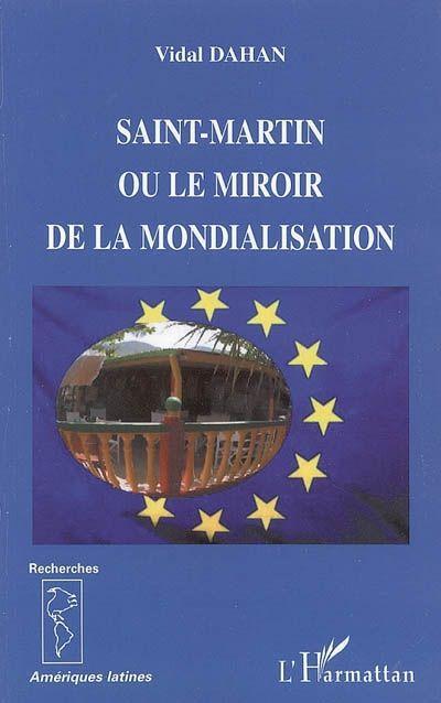 Couverture ebook de Saint-Martin ou le miroir de la mondialisation, de Vidal Dahan