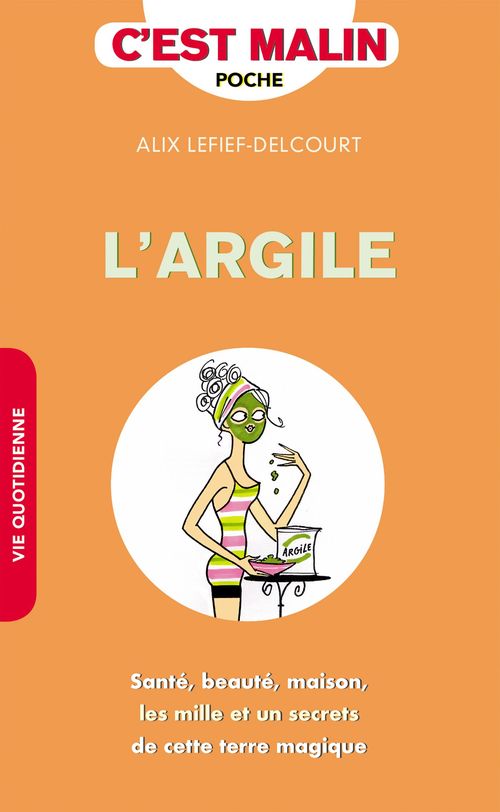 Couverture ebook de L'argile, c'est malin, de Alix Lelief-Delcourt