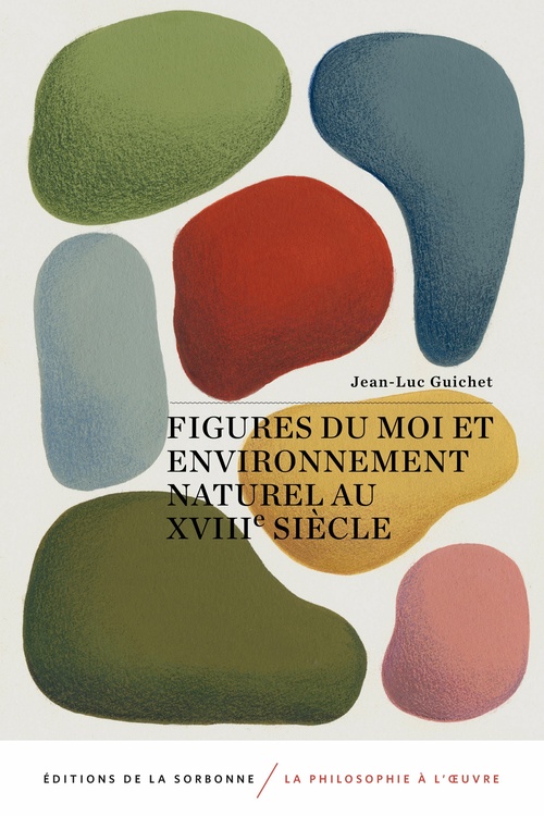 ebook cover of Figures du moi et environnement naturel au xviiie siècle, by Jean-Luc Guichet