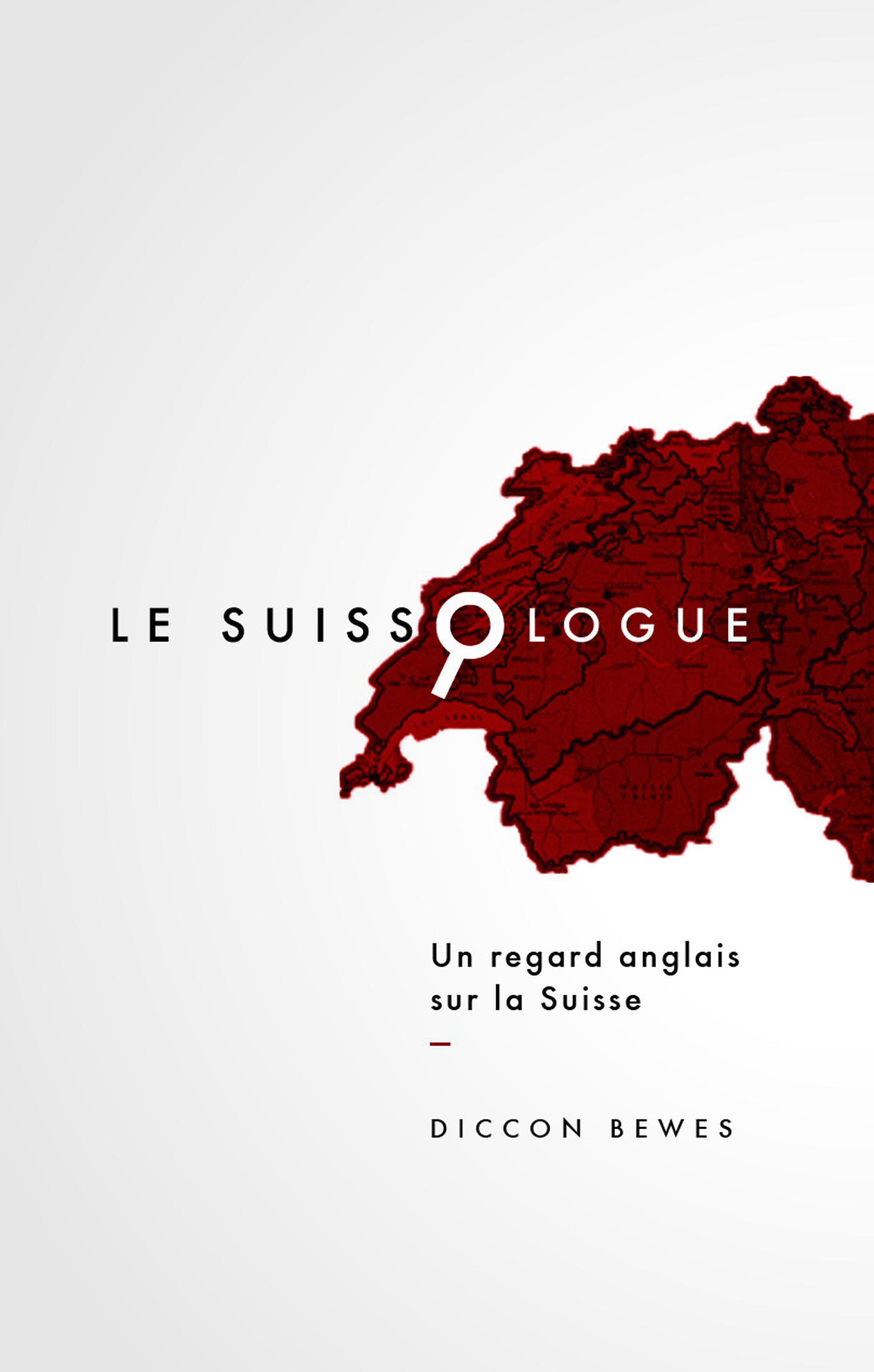 Couverture ebook de Le Suissologue, de Diccon Bewes