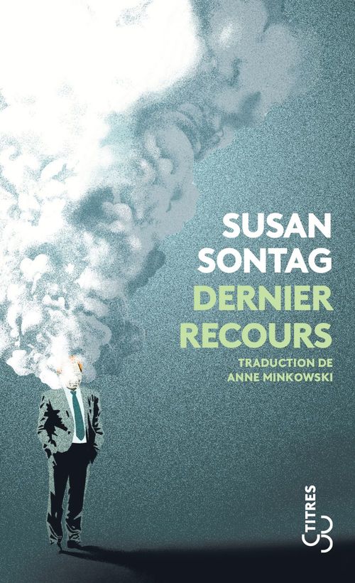 ebook cover of Dernier recours, by Susan Sontag, Anne Wade Minkowski